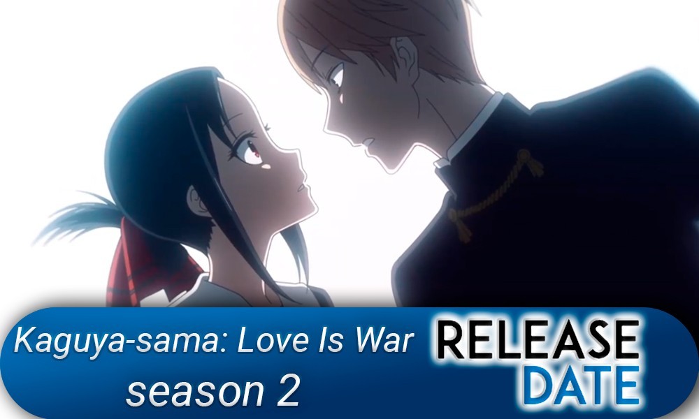 Kaguya Sama Love Is War Season 2 Release Date Updates Discover Diary